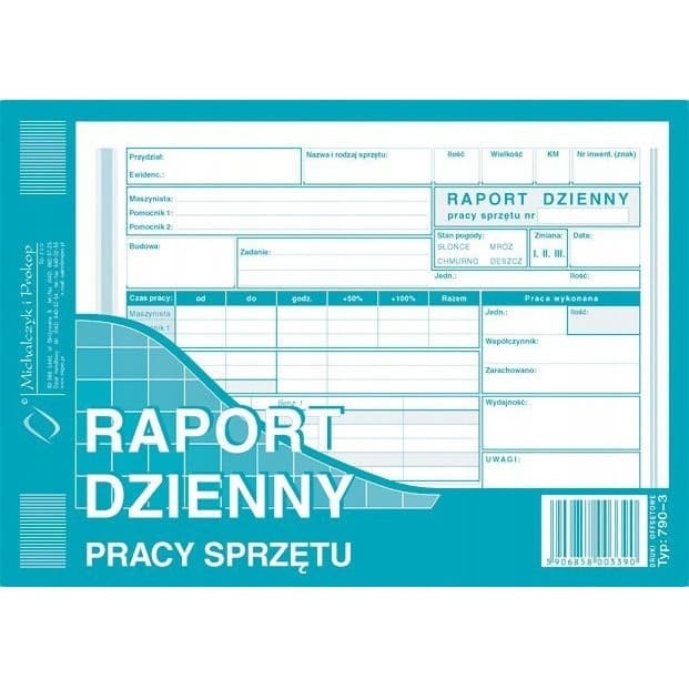 790-3 Raport dzienny pracy sprzętu A5 MICHALCZYK I PROKOP